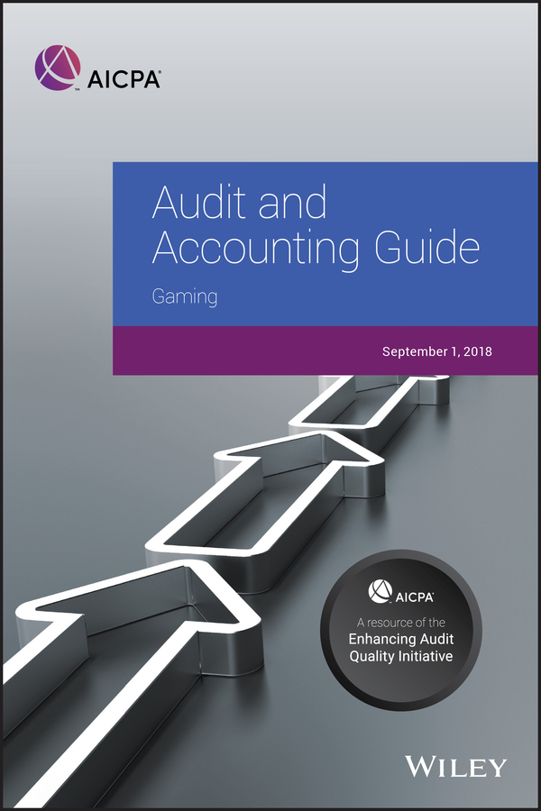 Обложка книги «Audit and Accounting Guide. Gaming 2018»