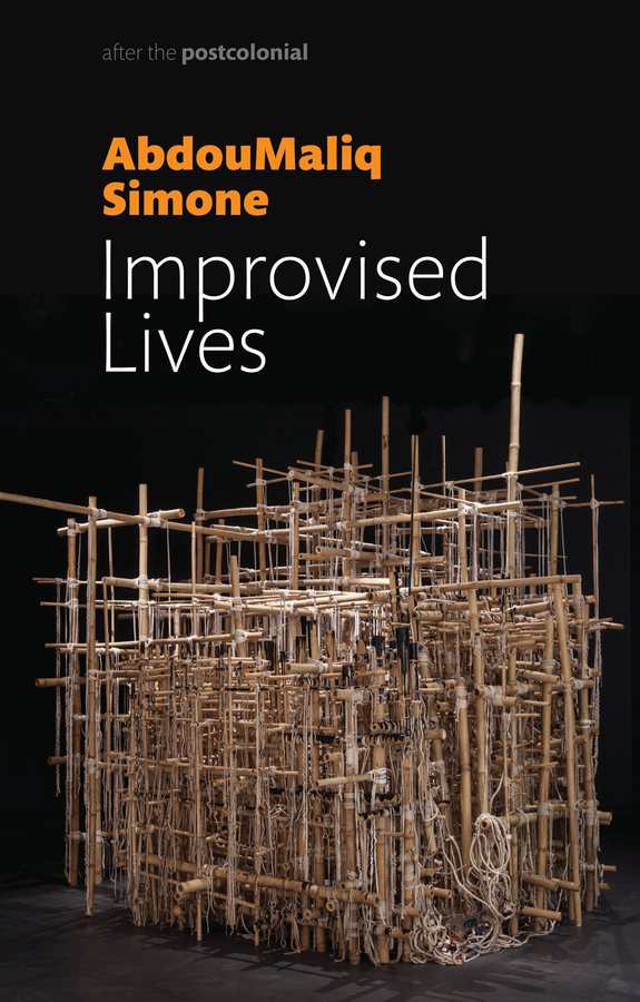 Обложка книги «Improvised Lives. Rhythms of Endurance in an Urban South»