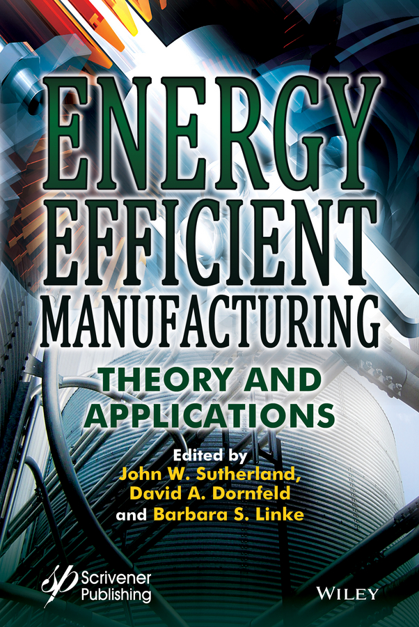 Обложка книги «Energy Efficient Manufacturing. Theory and Applications»
