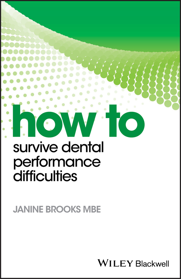 Обложка книги «How to Survive Dental Performance Difficulties»