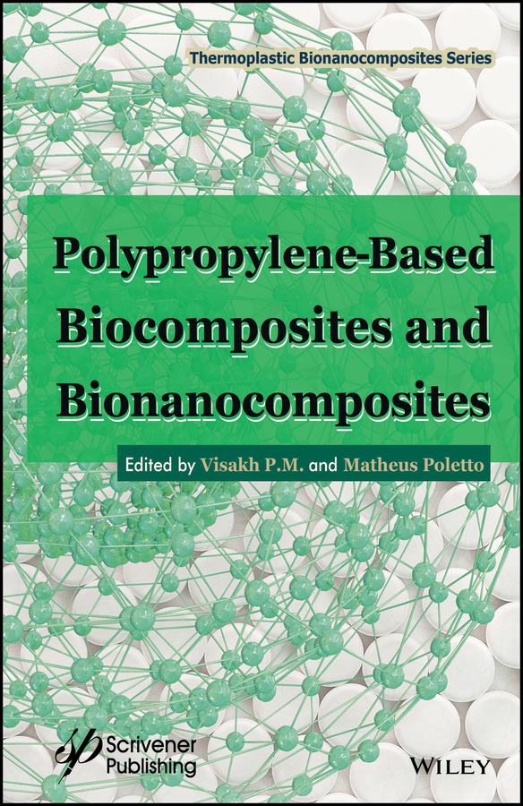 Обложка книги «Polypropylene-Based Biocomposites and Bionanocomposites»