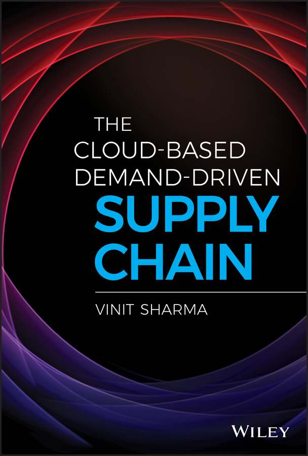 Обложка книги «The Cloud-Based Demand-Driven Supply Chain»