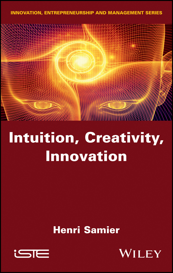 Обложка книги «Intuition, Creativity, Innovation»