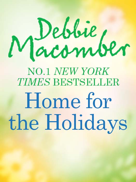 Обложка книги «Home for the Holidays: The Forgetful Bride / When Christmas Comes»