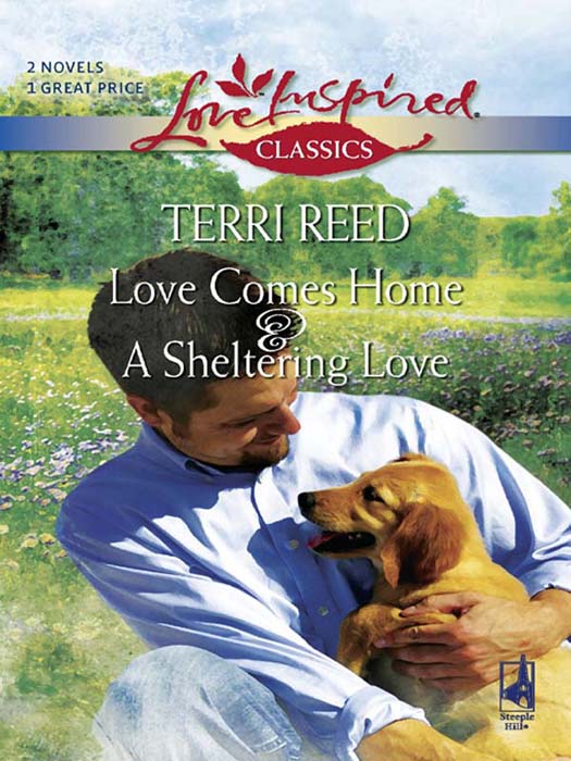 Обложка книги «Love Comes Home and A Sheltering Love: Love Comes Home / A Sheltering Love»