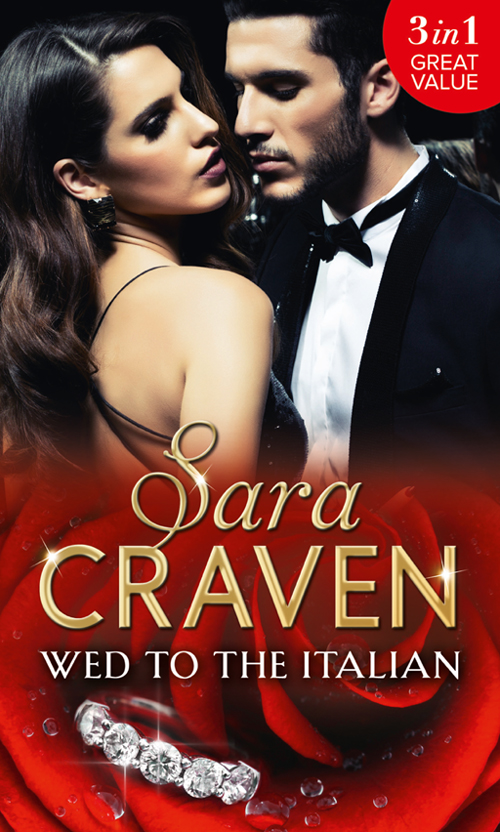 Обложка книги «Wed To The Italian: Bartaldi's Bride / Rome's Revenge / The Forced Marriage»