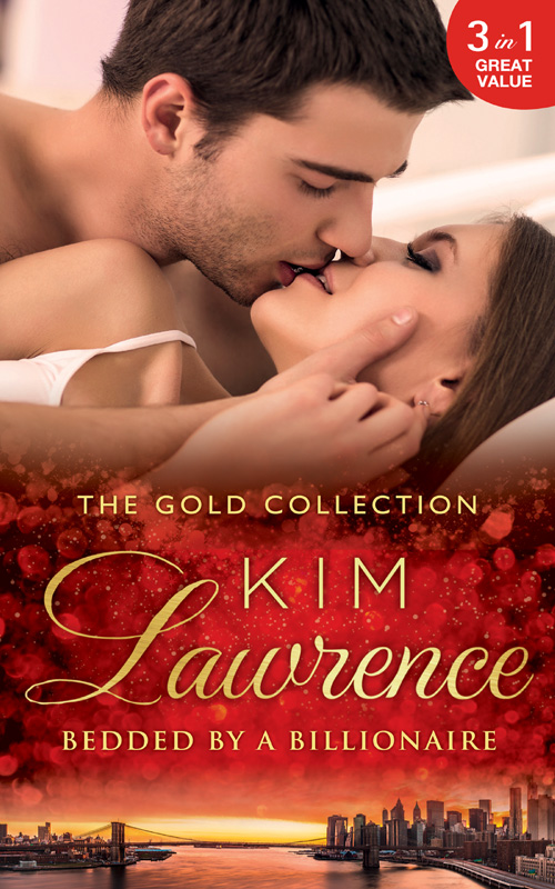 Обложка книги «The Gold Collection: Bedded By A Billionaire: Santiago's Command / The Thorn in His Side / Stranded, Seduced...Pregnant»