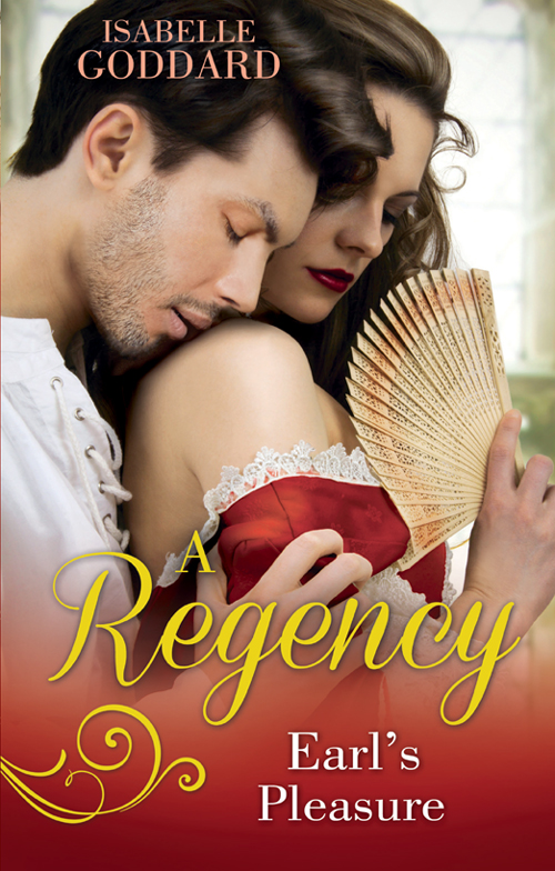 Обложка книги «A Regency Earl's Pleasure: The Earl Plays With Fire / Society's Most Scandalous Rake»