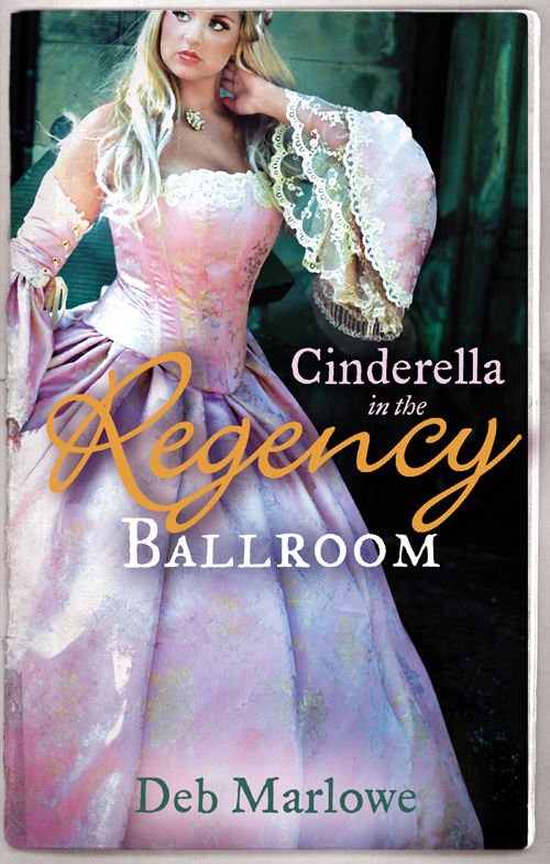 Обложка книги «Cinderella in the Regency Ballroom: Her Cinderella Season / Tall, Dark and Disreputable»