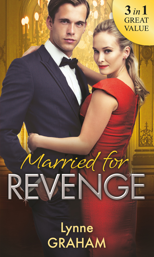 Обложка книги «Married For Revenge: Roccanti's Marriage Revenge / A Deal at the Altar / A Vow of Obligation»