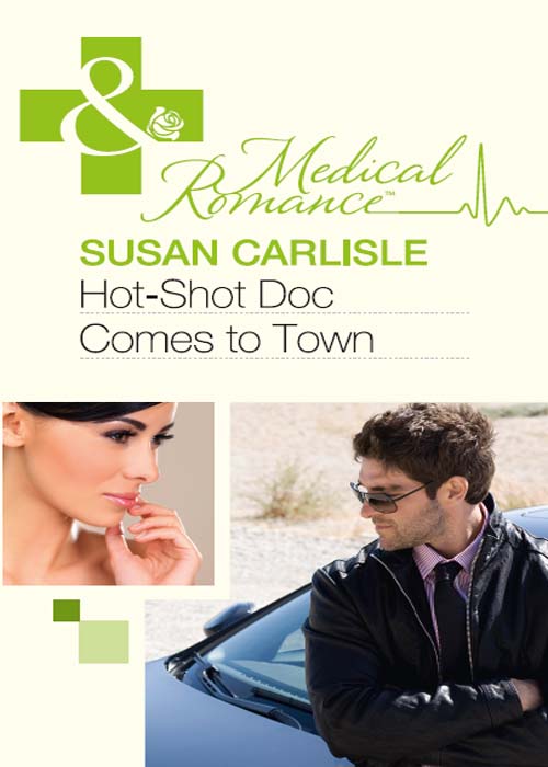 Обложка книги «Hot-Shot Doc Comes to Town»