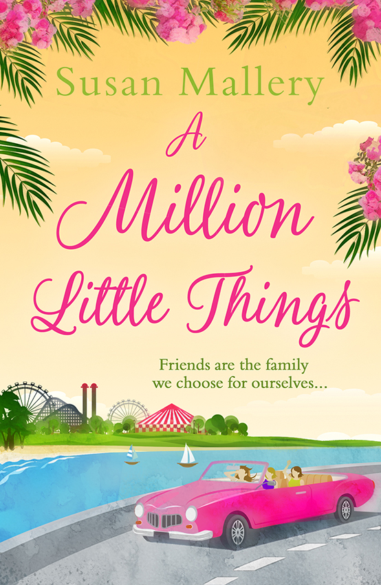 Обложка книги «A Million Little Things: An uplifting read about friends, family and second chances for summer 2018 from the #1 New York Times bestselling author»