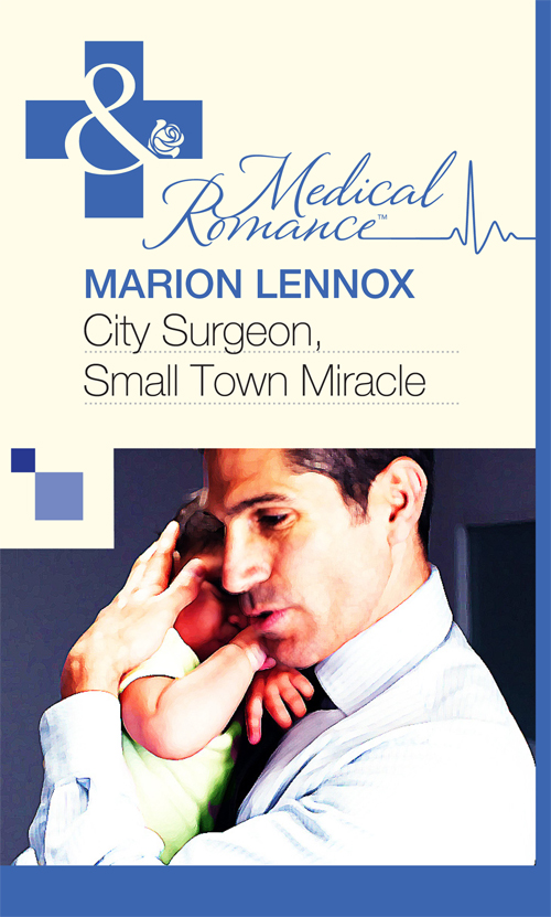 Обложка книги «City Surgeon, Small Town Miracle»