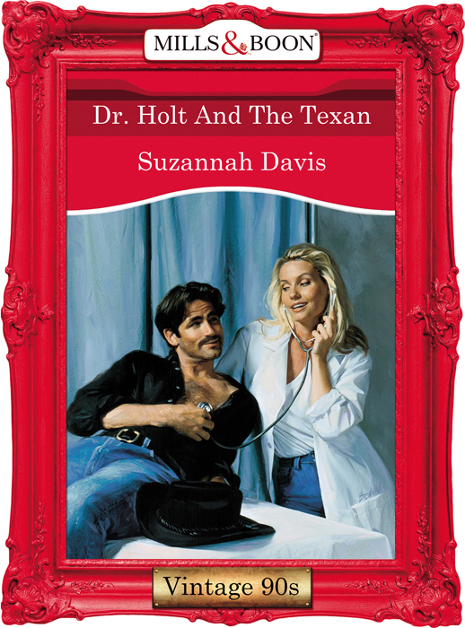 Обложка книги «Dr. Holt And The Texan»