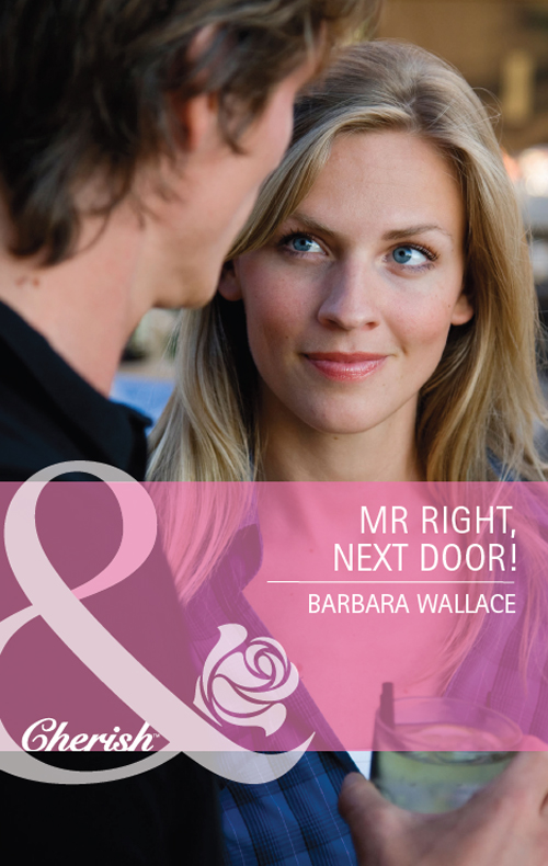 Обложка книги «Mr Right, Next Door!»