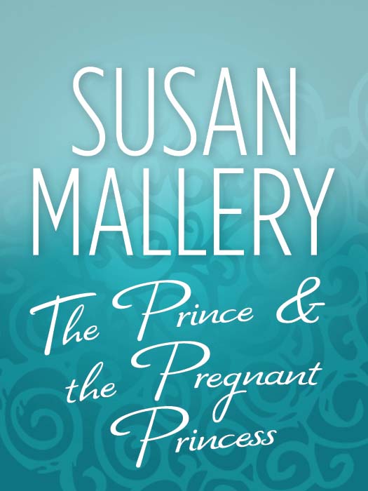 Обложка книги «The Prince & the Pregnant Princess»