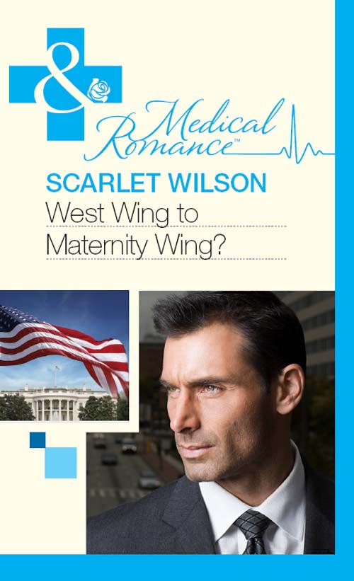 Обложка книги «West Wing to Maternity Wing!»