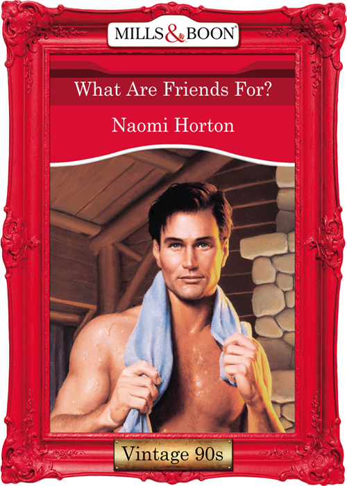 Обложка книги «What Are Friends For?»
