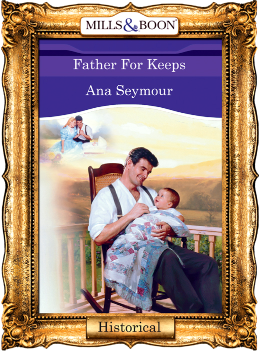 Обложка книги «Father For Keeps»