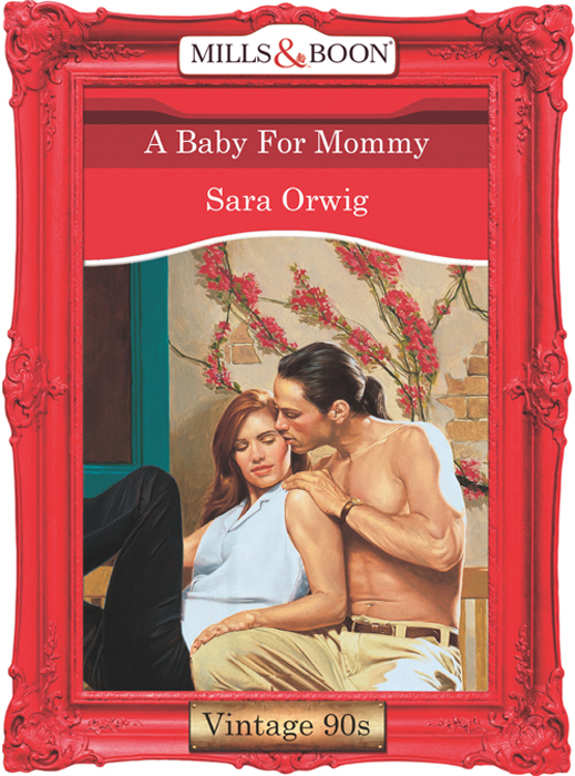 Обложка книги «A Baby For Mommy»