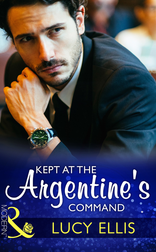 Обложка книги «Kept At The Argentine's Command»