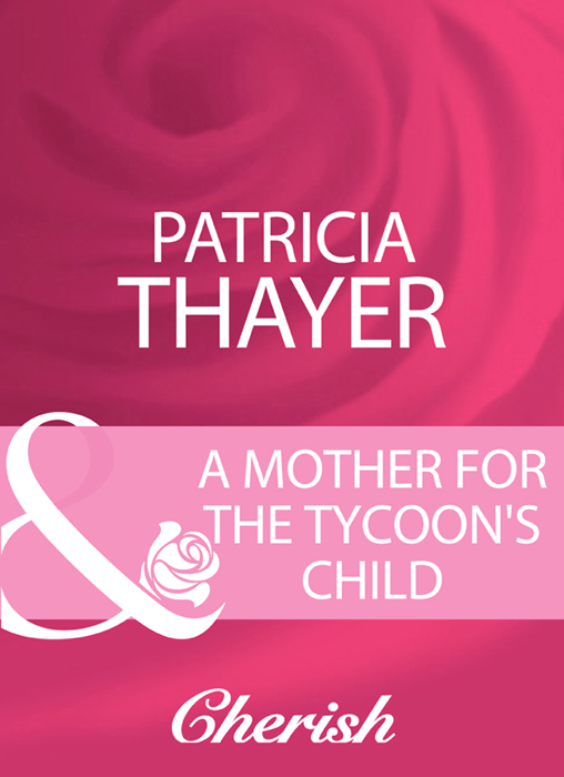 Обложка книги «A Mother For The Tycoon's Child»