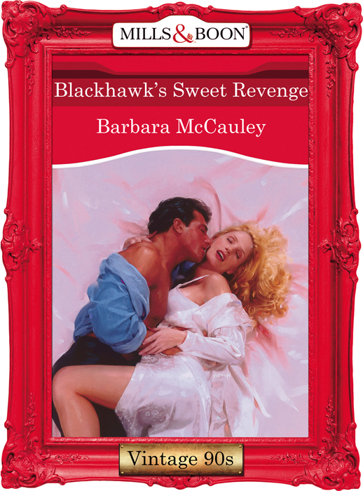 Обложка книги «Blackhawk's Sweet Revenge»