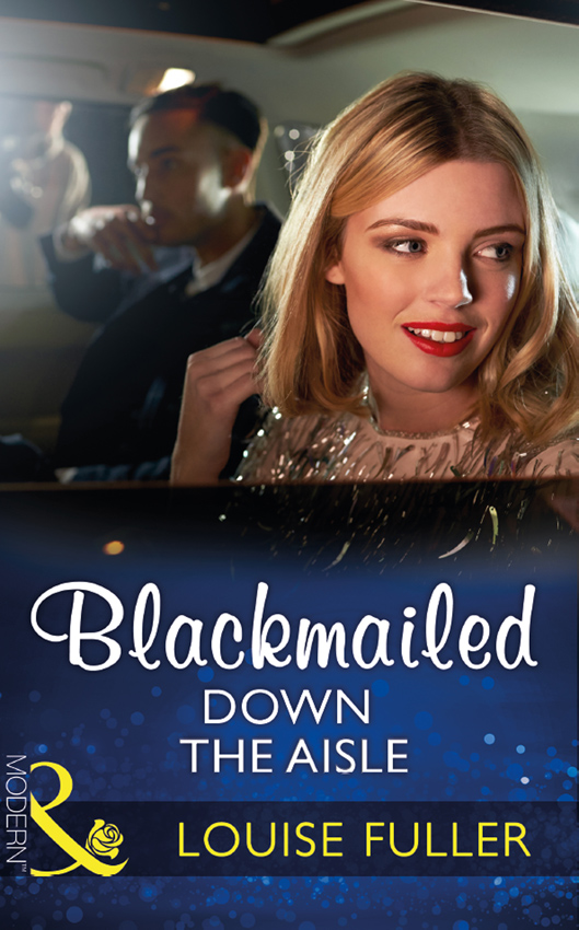 Обложка книги «Blackmailed Down The Aisle»