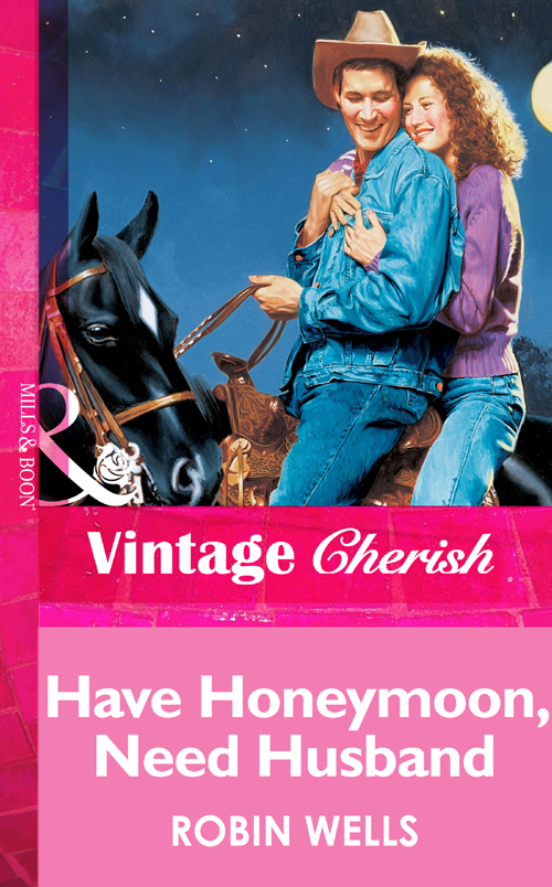 Обложка книги «Have Honeymoon, Need Husband»