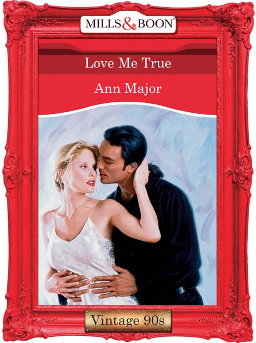 Обложка книги «Love Me True»