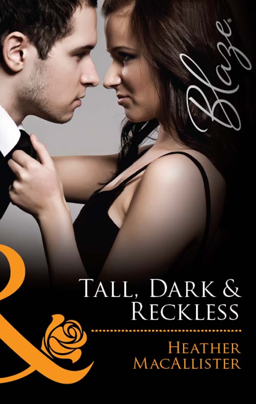 Обложка книги «Tall, Dark & Reckless»