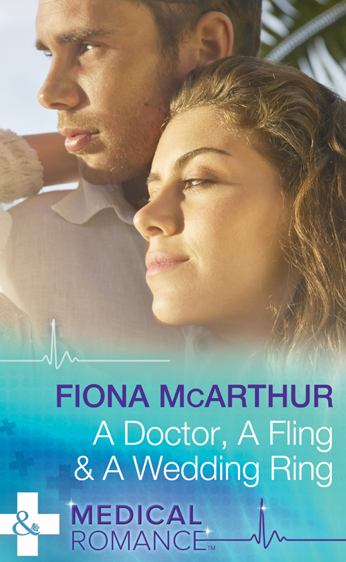 Обложка книги «A Doctor, A Fling & A Wedding Ring»