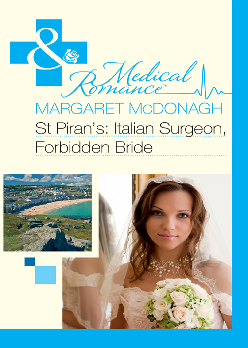 Обложка книги «St Piran’s: Italian Surgeon, Forbidden Bride»