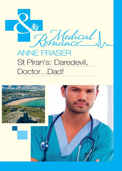 Обложка книги «St Piran's: Daredevil, Doctor...Dad!»