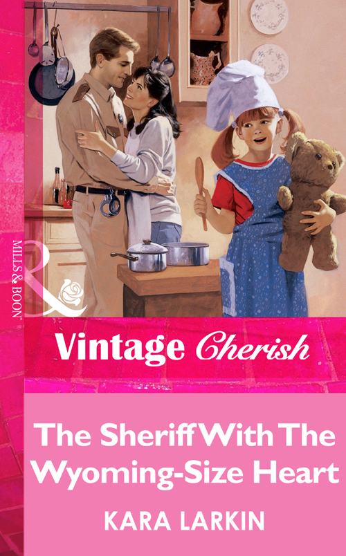 Обложка книги «The Sheriff With The Wyoming-Size Heart»