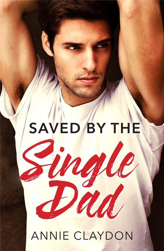 Обложка книги «Saved By The Single Dad: A Single Dad Romance»
