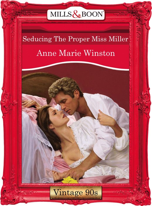 Обложка книги «Seducing The Proper Miss Miller»