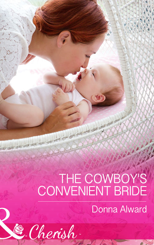 Обложка книги «The Cowboy's Convenient Bride»