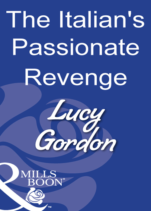 Обложка книги «The Italian's Passionate Revenge»