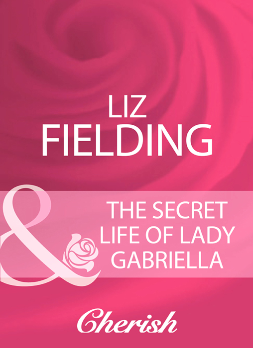 Обложка книги «The Secret Life Of Lady Gabriella»