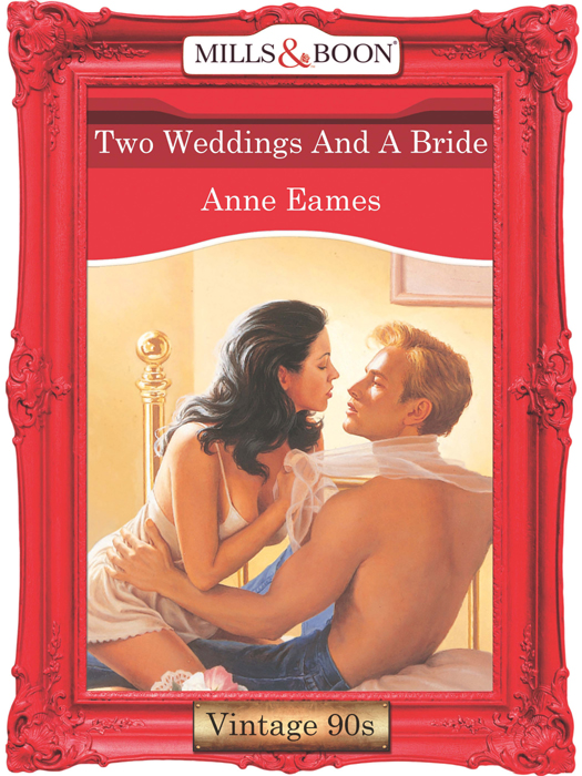 Обложка книги «Two Weddings And A Bride»