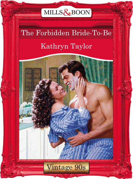 Обложка книги «The Forbidden Bride-To-Be»