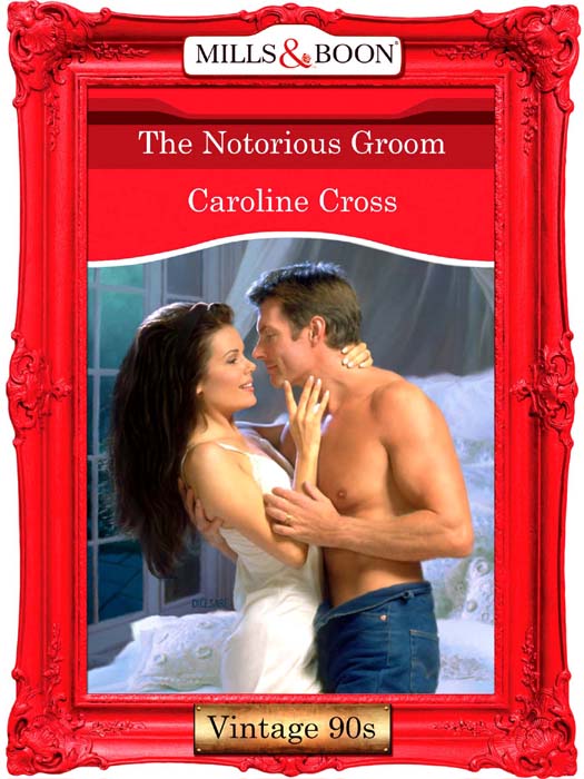 Обложка книги «The Notorious Groom»
