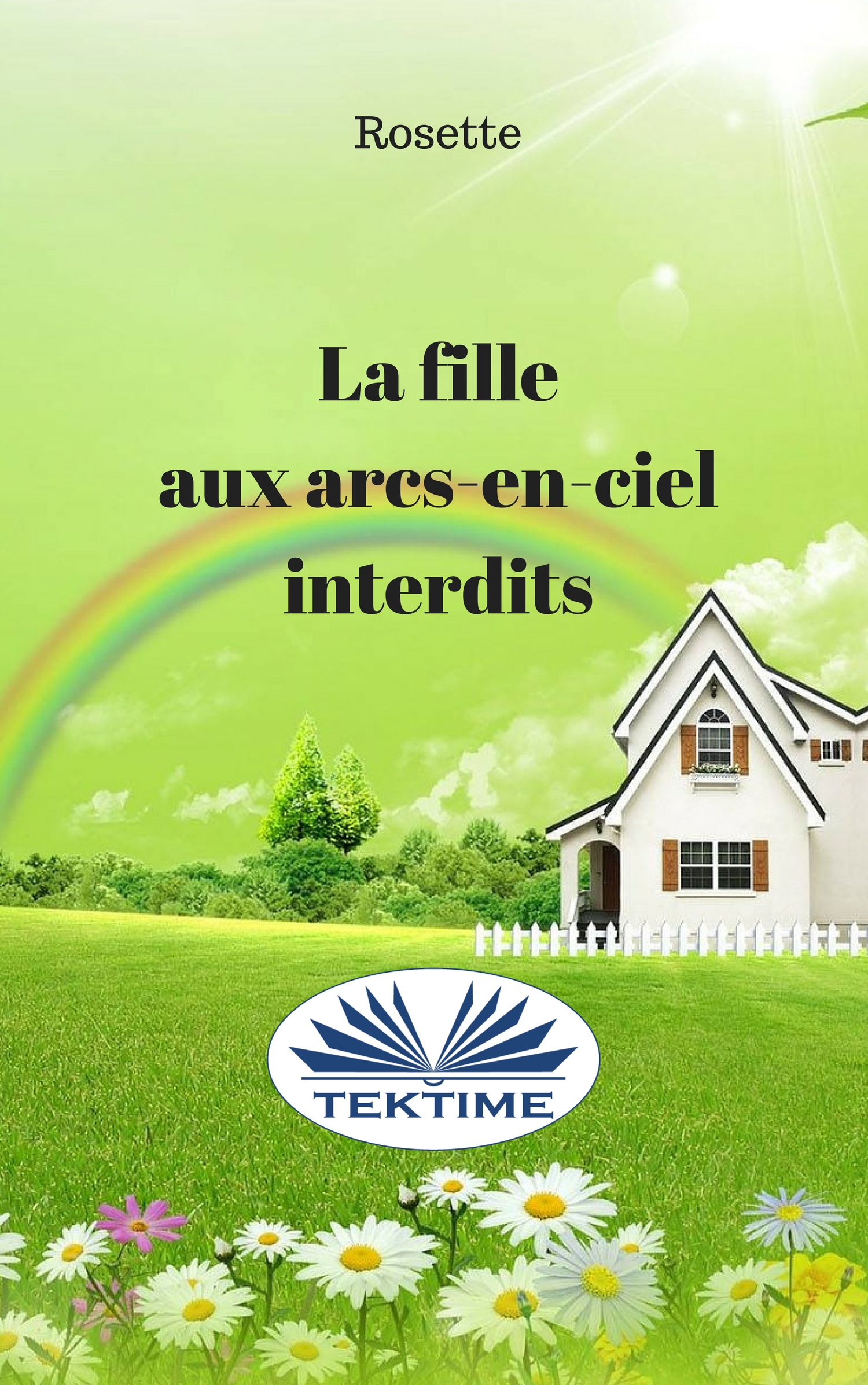 Обложка книги «La Fille Aux Arcs-En-Ciel Interdits»