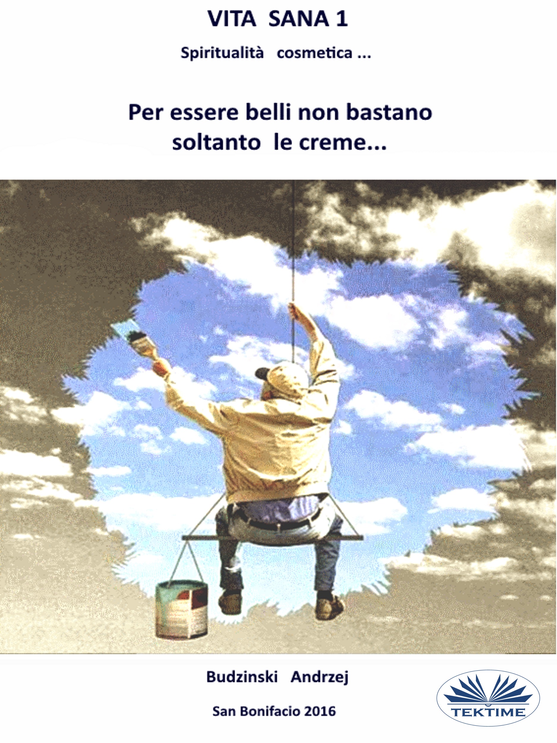 Обложка книги «Vita Sana 1. Per Essere Belli Non Bastano Soltanto Le Creme.»