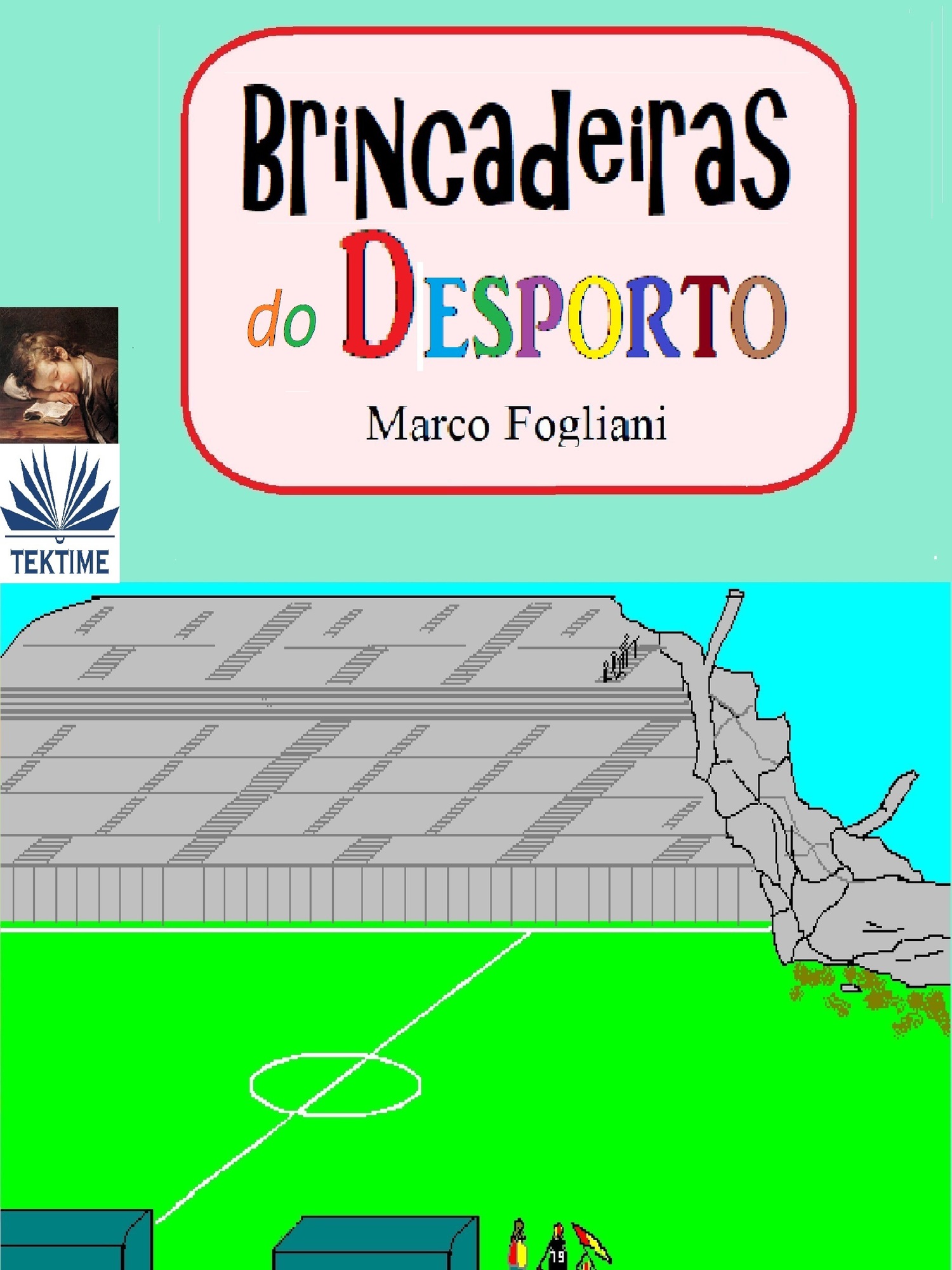 Обложка книги «Brincadeiras Do Desporto»