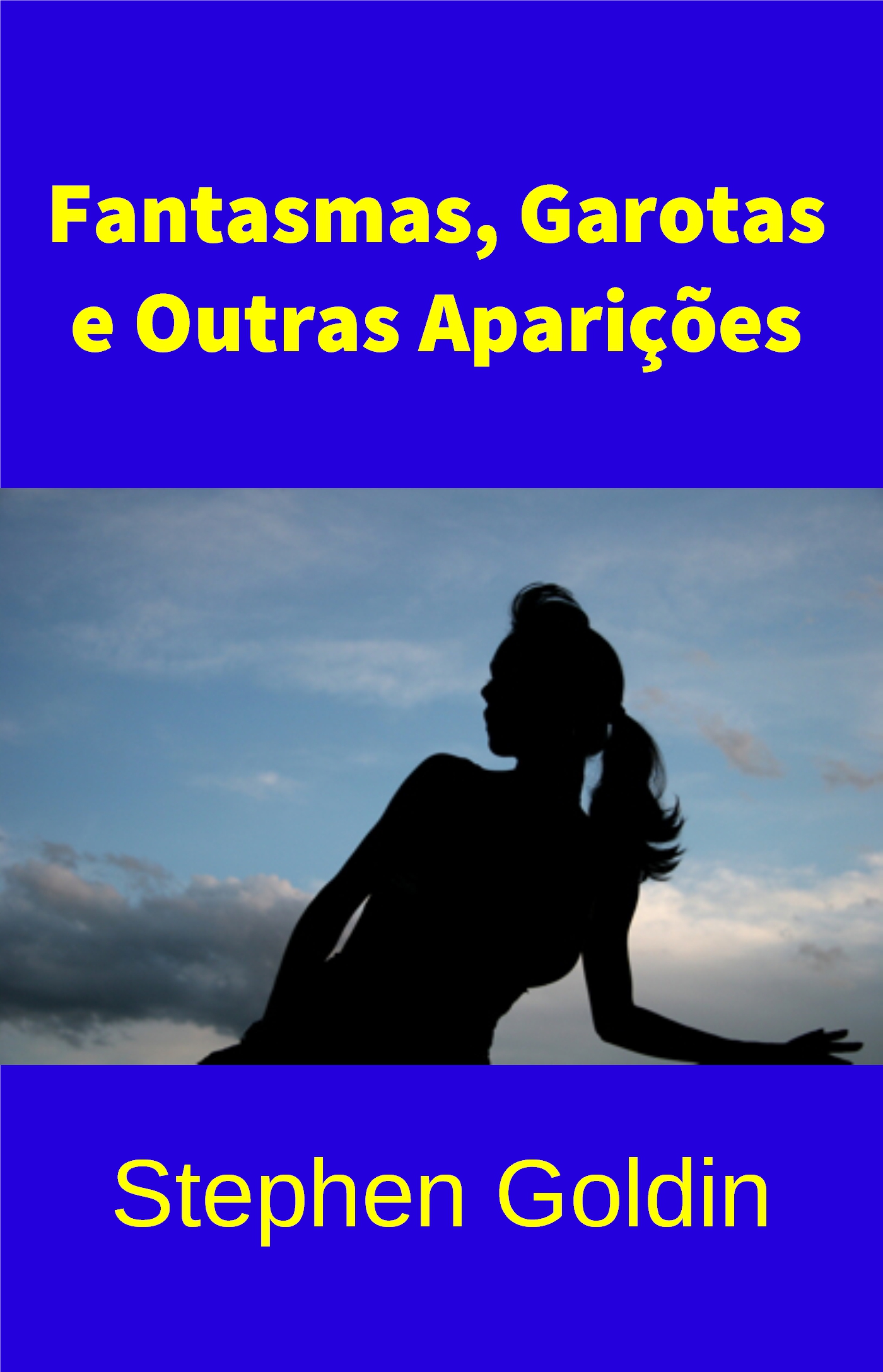 Обложка книги «Fantasmas, Garotas E Outras Aparições»