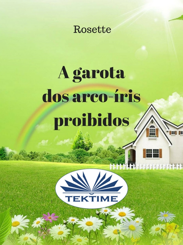 Обложка книги «A Garota Dos Arco-Íris Proibidos»