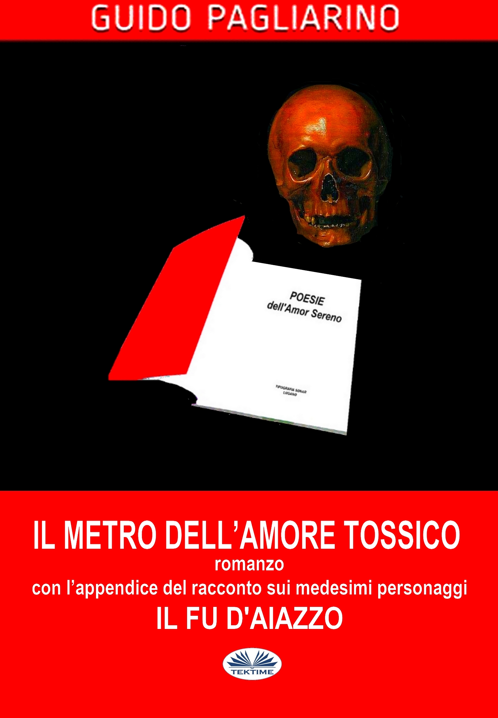 Обложка книги «Il Metro Dell'Amore Tossico – Romanzo»