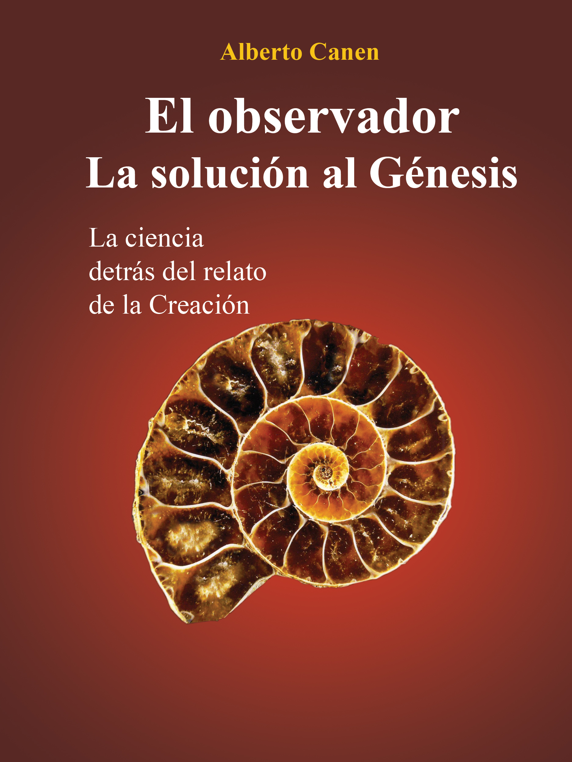 Обложка книги «El Observador. La Solución Al Génesis»